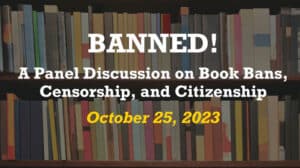 Banned! Books - A Panel Discussion graphic
